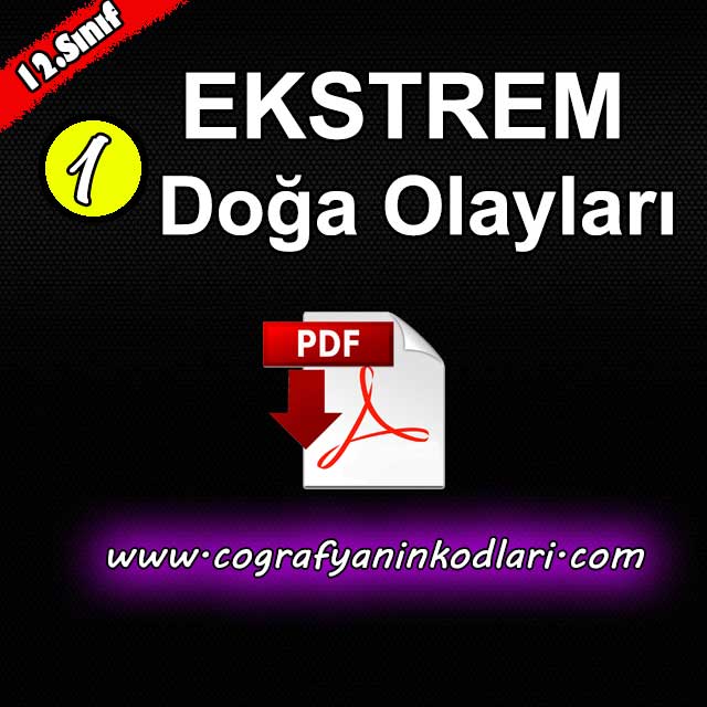 Ekstrem Doğa Olayları Konu Anlatım PDF